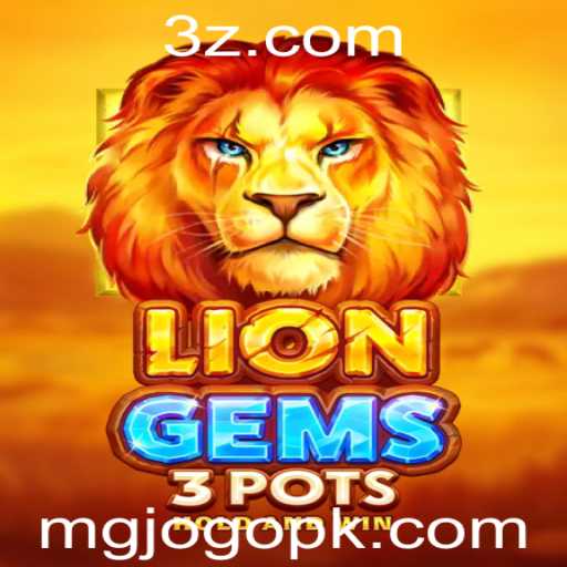Descubra o Fascinante Mundo de LionGems3pots: O Jogo do Momento